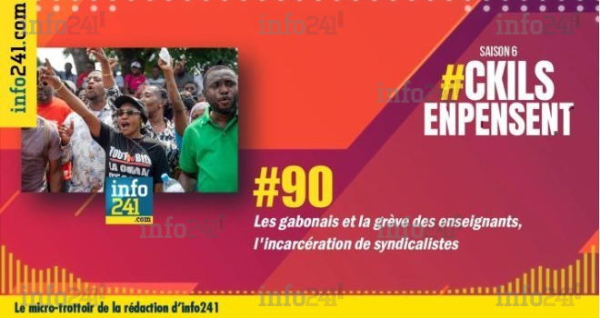 #90 CkilsEnPensent&nbsp;: La grève des enseignants au Gabon et l’incarcération de syndicalistes