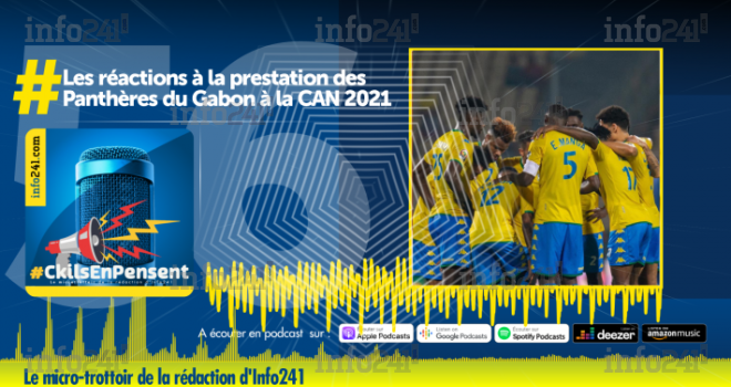 #CkilsEnPensent&nbsp;: les réactions des gabonais à la participation du Gabon à la CAN 2021